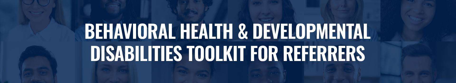 Behavorial Health & Devopmental Abilities Toolkit