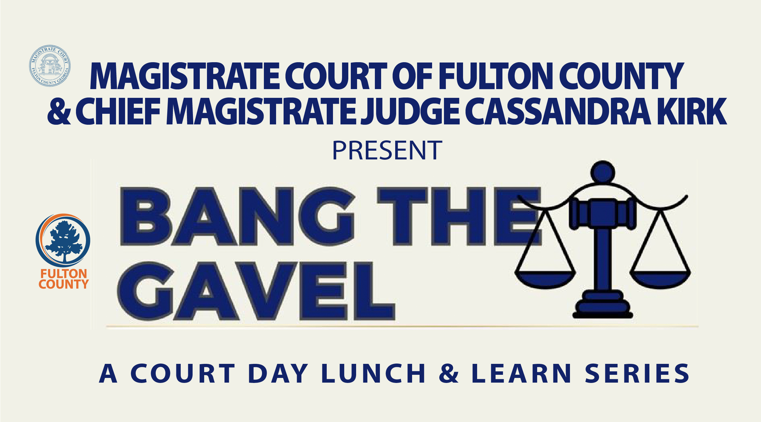 Fulton County Magistrate Court Presents Bang the Gavel
