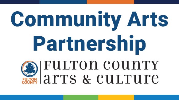 Fulton County 2023 Calendar Arts And Culture Announces 2022-2023 Project Support Funding And Community  Arts Partnership