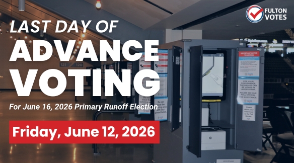 Last day of Advance Voting for June 16 2026 Runoff is Friday, June 12.