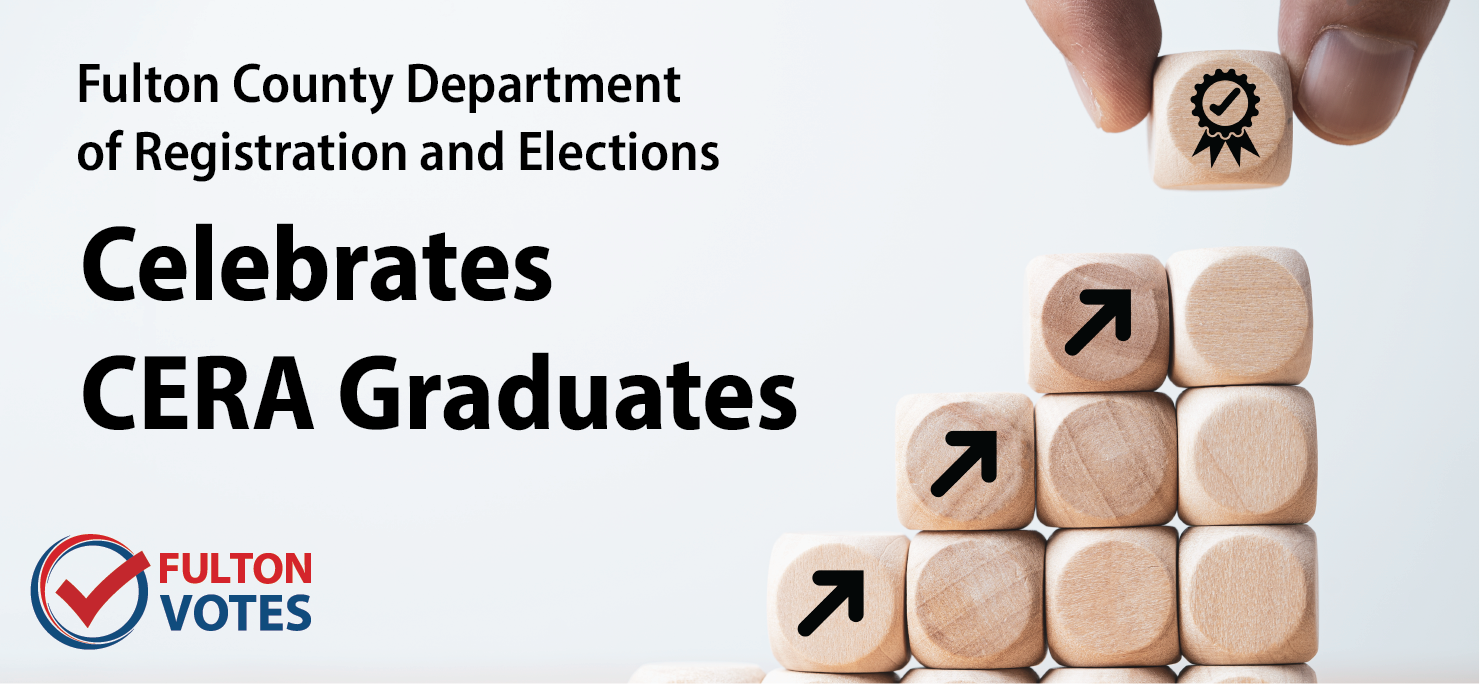 Fulton County flyer titled "Fulton County Department of Registration and Elections: Celebrates CERA Graduates"