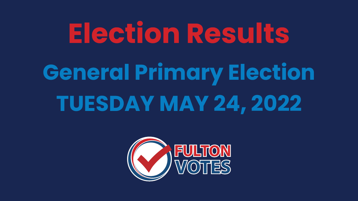 Fulton County web graphic titled "Election Results: General Primary Election Tuesday May 24, 2024"