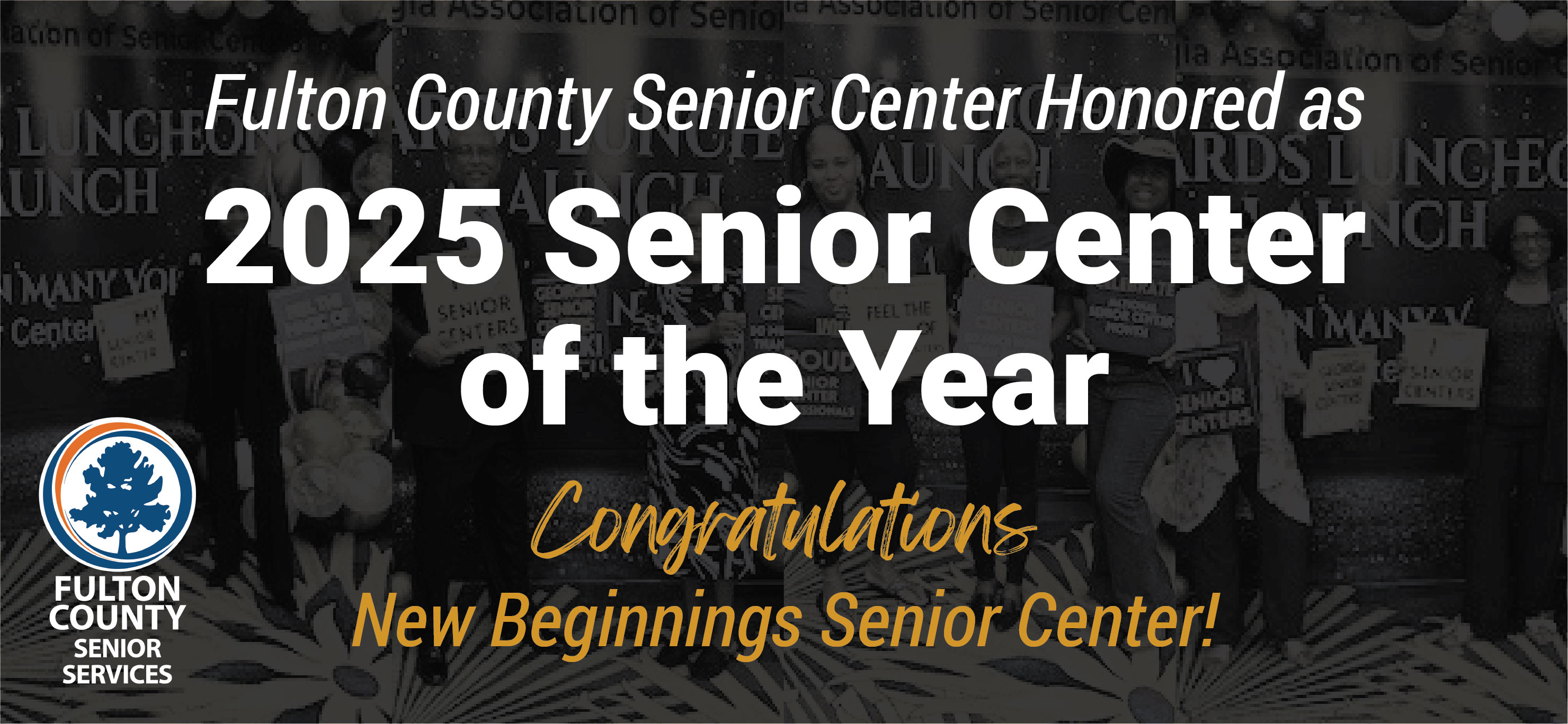New Beginnings Senior Center honored as 2025 Senior Center of the year.