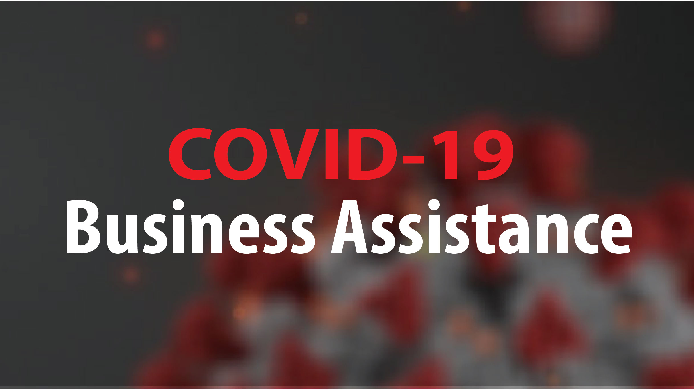 Covid19 business assistance