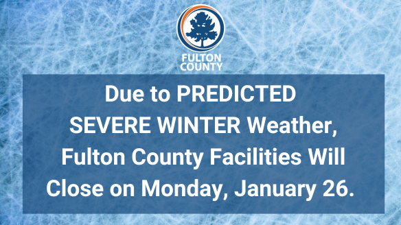 Fulton County weather closure graphic for January 26, 2026.